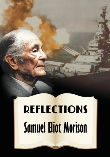 Reflections Samuel Eliot Morison DVD Barnes & Noble®