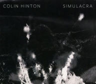 Title: Simulacra, Artist: Colin Hinton