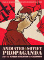 Animated Soviet Propaganda
