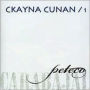 Ckayna Cunan, Vol. 1
