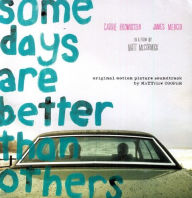 Title: Some Days Are Better Than Others, Artist: Matthew Cooper