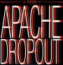 Apache Dropout [Family Vineyard]