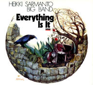 Title: Everything Is It, Artist: Heikki Sarmanto