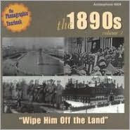 1890's, Vol. 1: Wipe Him Off the Land