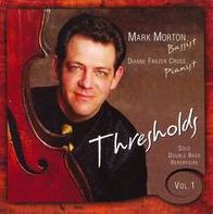 Thresholds: Solo Double Bass Repertoire, Vol. 1