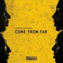 A Kingston Story: Come from Far