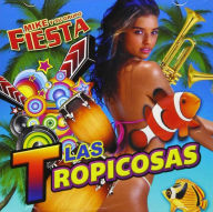 Title: Las Tropicosas, Artist: Mike & Grupo Fiesta