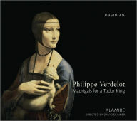 Title: Philippe Verdelot: Madrigals for a Tudor King, Artist: Verdelot / Skinner / Alamire