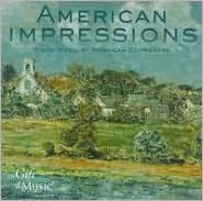 American Impressions: Piano Music by American Composers
