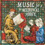 Music for a Medieval Abbey