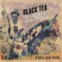 Black Tea: The Legend of Jessi James