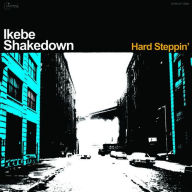Title: Hard Steppin' [Blue Vinyl], Artist: Ikebe Shakedown