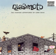 Title: The Further Adventures of Lord Quas, Artist: Quasimoto