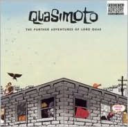 Title: The Further Adventures of Lord Quas, Artist: Quasimoto