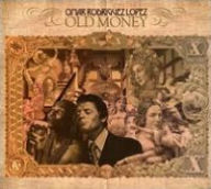 Title: Old Money, Artist: Omar Rodriguez-Lopez