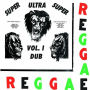 Ultra Super Dub, Vol.1 [LP]