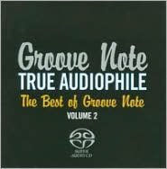 True Audiophile: The Best of Groove Note, Vol. 2