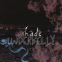 Shade: Underbelly
