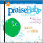 The Praise Baby Collection: Praises and Smiles