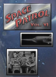 Title: Space Patrol, Vol. 6