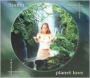 Planet Love: Sacred Chants Honoring the Earth