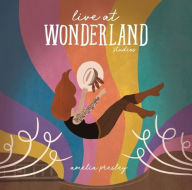 Title: Live at Wonderland Studios, Artist: Amelia Presley