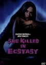 She Killed In Ecstasy