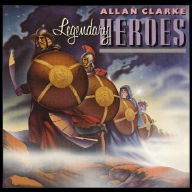 Title: Legendary Heroes, Artist: Allan Clarke
