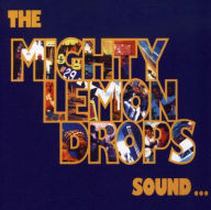 Title: Sound, Artist: The Mighty Lemon Drops