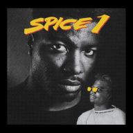 Title: Spice 1, Artist: Spice 1