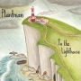 To the Lighthouse