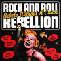 Rock and Roll Rebellion: Rebels Without a Cause