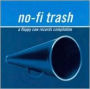 No-Fi Trash