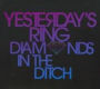 Diamonds in the Ditch
