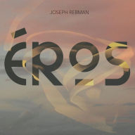 Title: Éros, Artist: Joseph Rebman