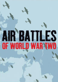 Title: Air Battles of World War II