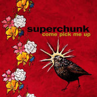 Title: Come Pick Me Up, Artist: Superchunk