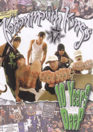 Kottonmouth Kings: 10 Years Deep