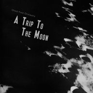 Title: A Trip to the Moon, Artist: Ghost Funk Orchestra