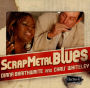 Scrap Metal Blues