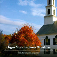 Title: Organ Music by James Woodman, Artist: Erik Simmons