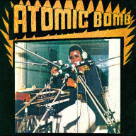 Title: Atomic Bomb, Artist: William Onyeabor