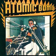 Title: Atomic Bomb, Artist: William Onyeabor