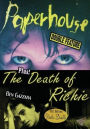 Paperhouse / Death Of Richie