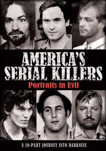 America's Serial Killers: Portraits in Evil [2 Discs]