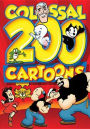 200 Colossal Cartoons