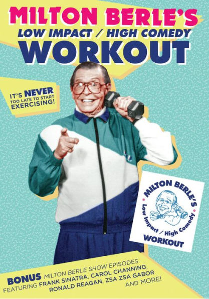 Milton Berle: Low Impact/High Comedy Workout - Includes Bonus Milton Berle Show Episodes