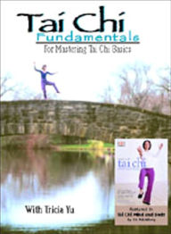 T'ai Chi Fundamentals: For Mastering T'ai Chi Basics