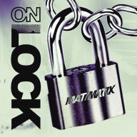 Title: On Lock, Artist: Mat/Matix