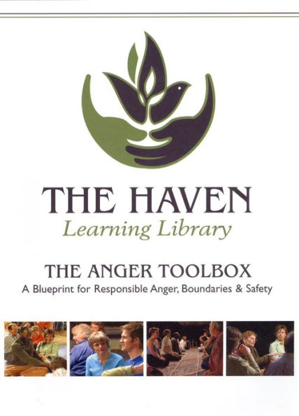 The Anger Toolbox: A Blueprint for Responsible Anger, Boundaries, and Safety